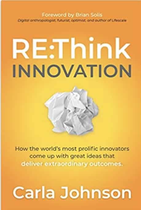 RE:Think Innovation by Carla Johnson